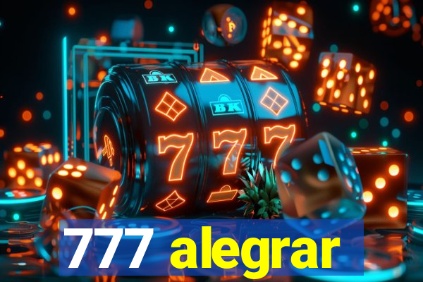 777 alegrar